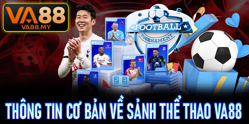 Thông tin cơ bản về sảnh thể thao Va88 