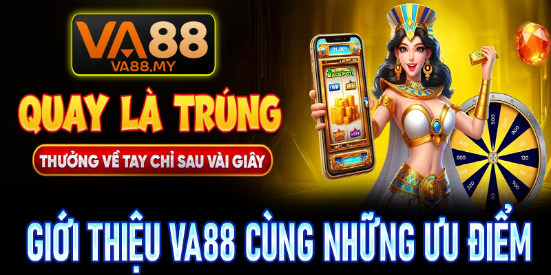 Giới thiệu Va88 và những ưu điểm nổi bật tại trang cá cược
