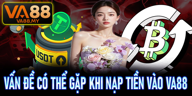 Những vấn đề người chơi có thể gặp trong quá trình nạp tiền